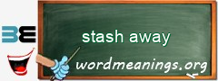 WordMeaning blackboard for stash away